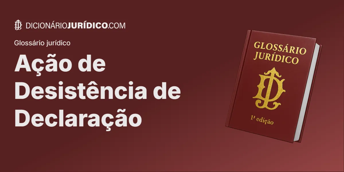 Compartilhe este tutorial: Ação de Desistência de Declaração
