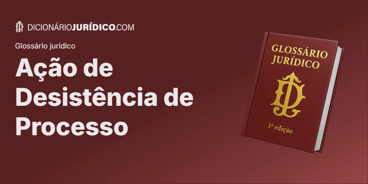 Compartilhe este tutorial: Ação de Desistência de Processo