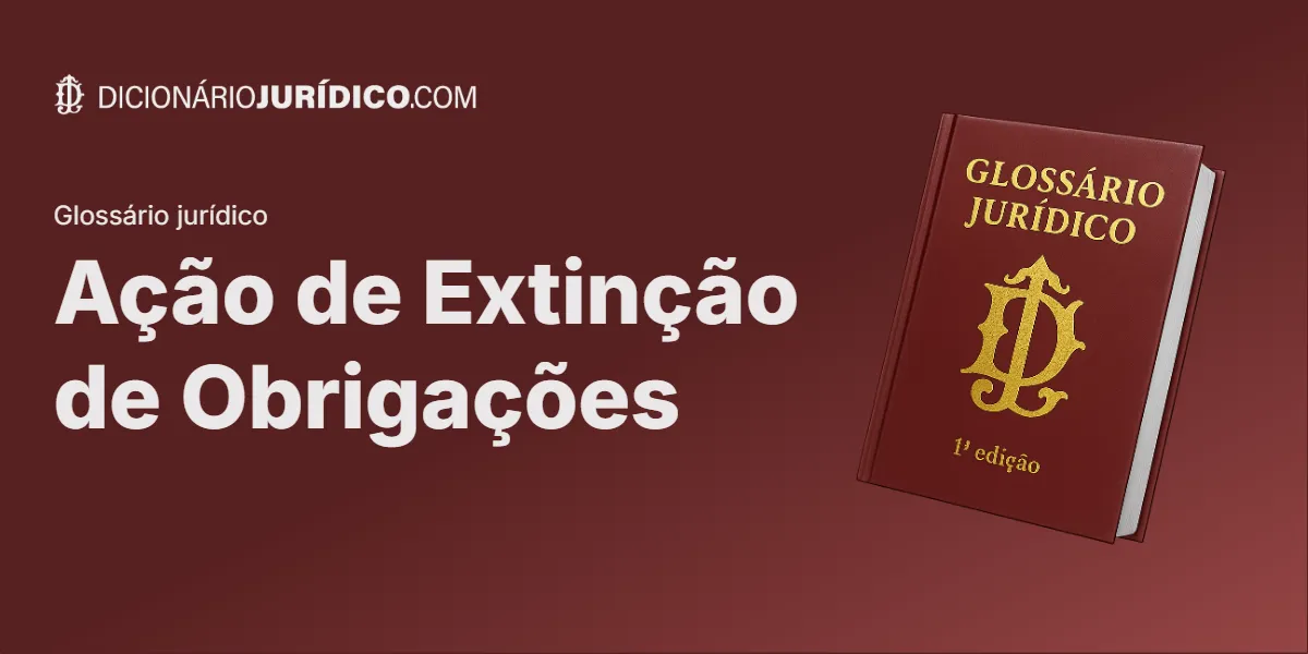 Compartilhe este tutorial: Ação de Extinção de Obrigações