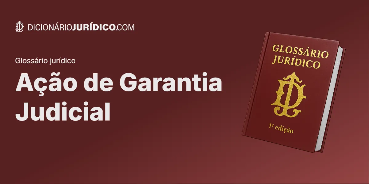 Compartilhe este tutorial: Ação de Garantia Judicial