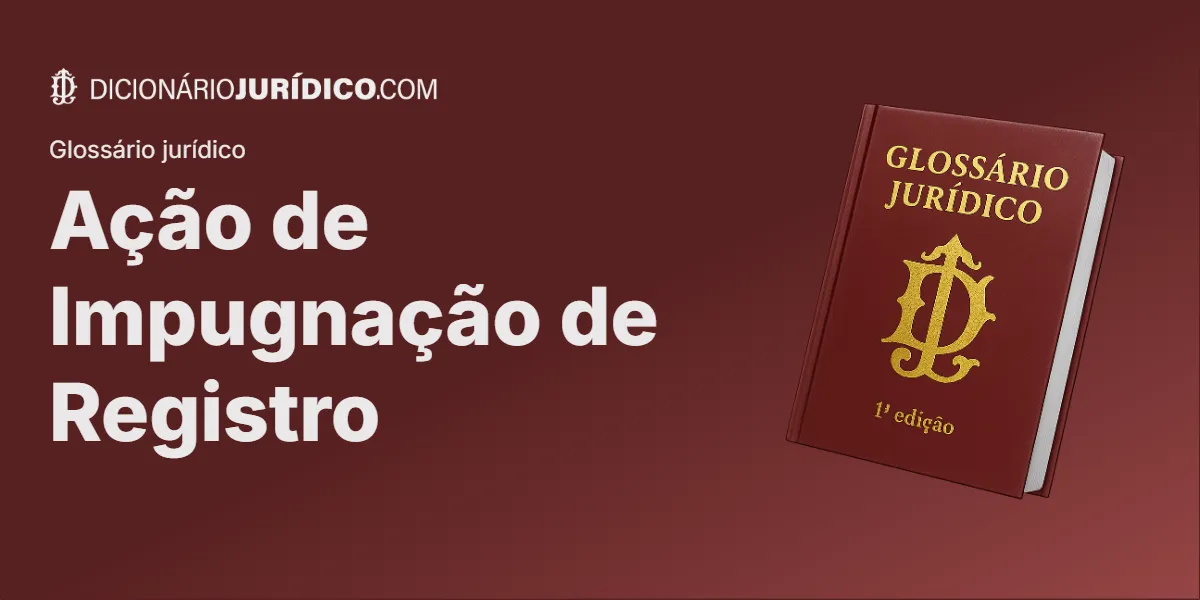 Compartilhe este tutorial: Ação de Impugnação de Registro