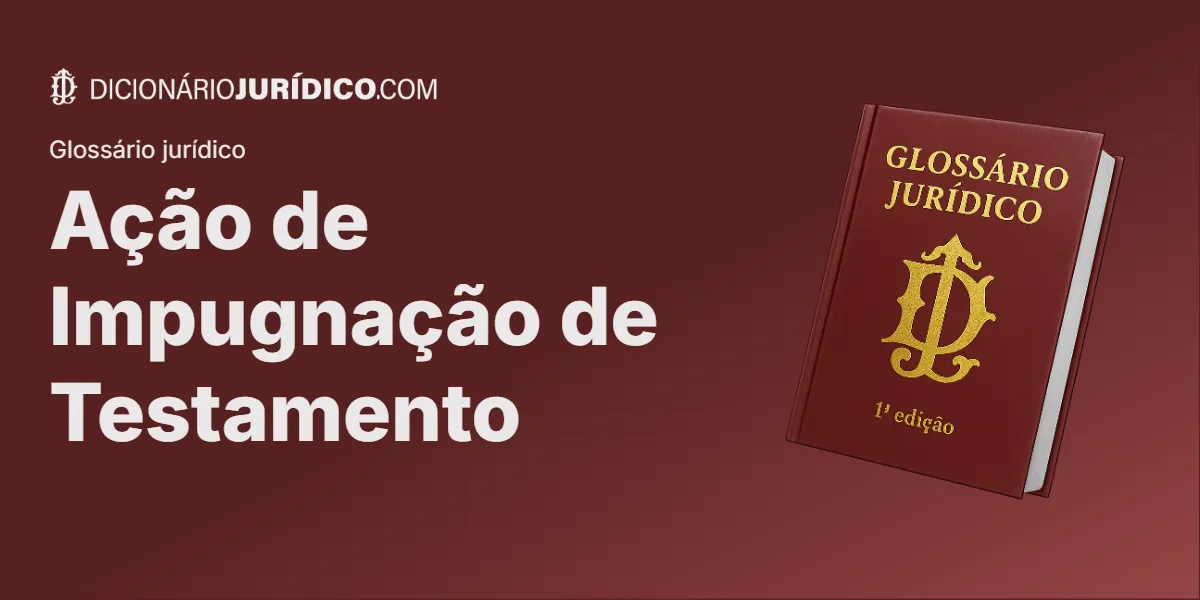 Compartilhe este tutorial: Ação de Impugnação de Testamento