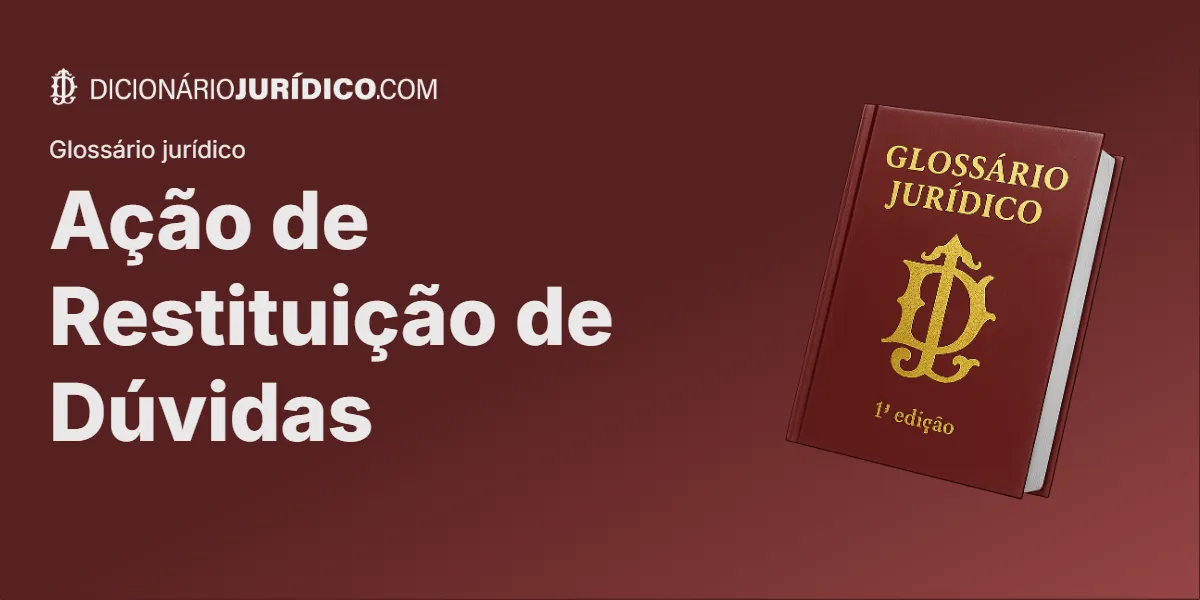 Compartilhe este tutorial: Ação de Restituição de Dúvidas