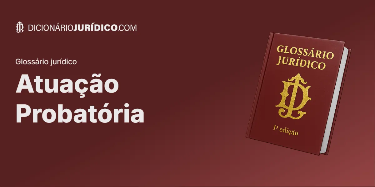 Compartilhe este tutorial: Atuação Probatória