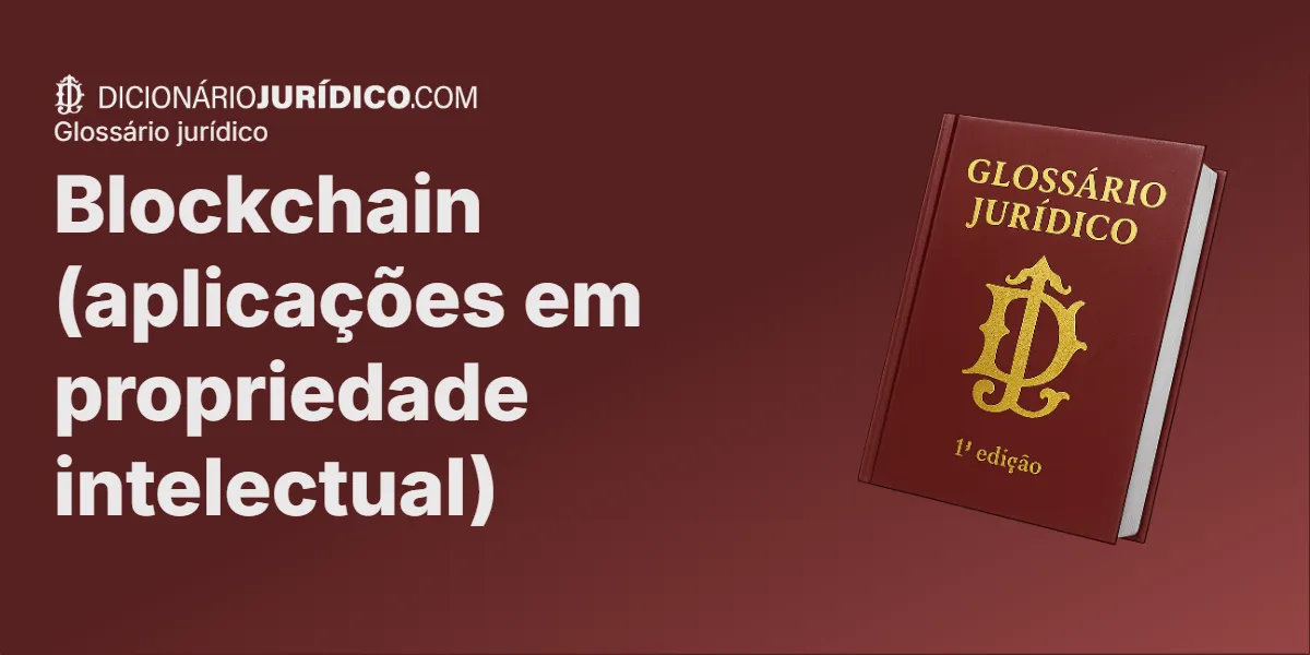 Compartilhe este tutorial: Blockchain (aplicações em propriedade intelectual)