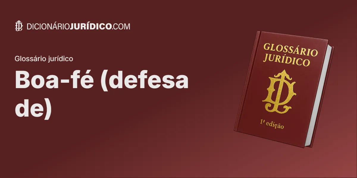 Compartilhe este tutorial: Boa-fé (defesa de)