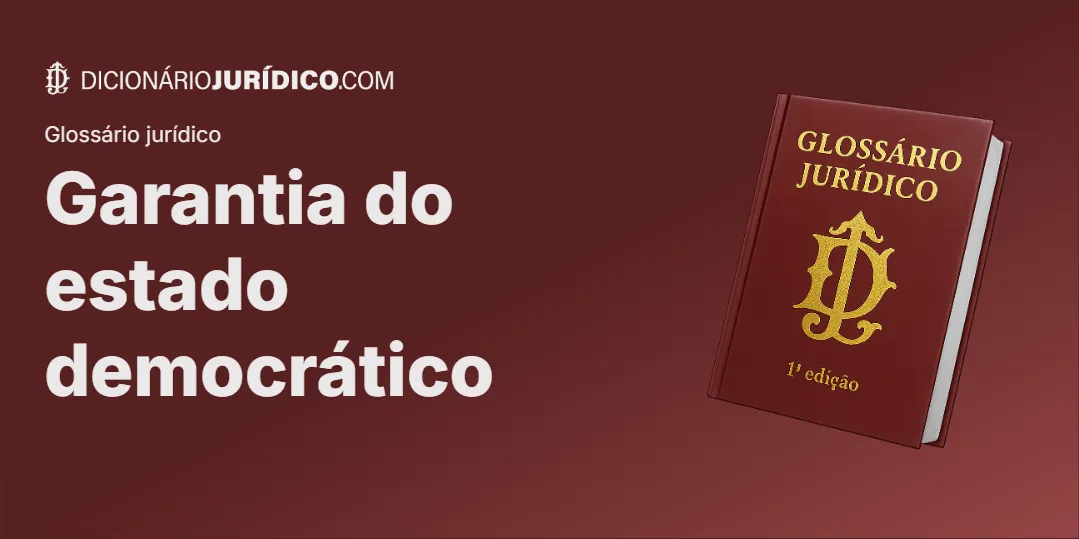 Compartilhe este tutorial: Garantia do Estado Democrático