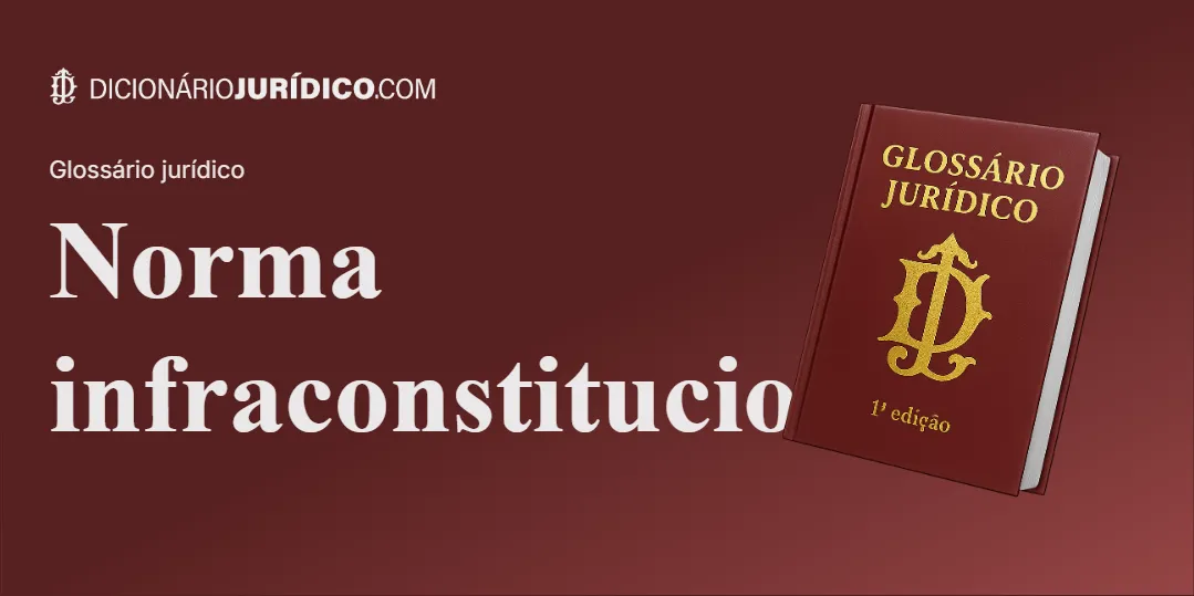 Compartilhe este tutorial: Norma Infraconstitucional