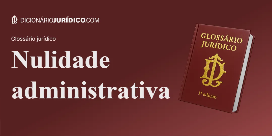 Compartilhe este tutorial: Nulidade administrativa