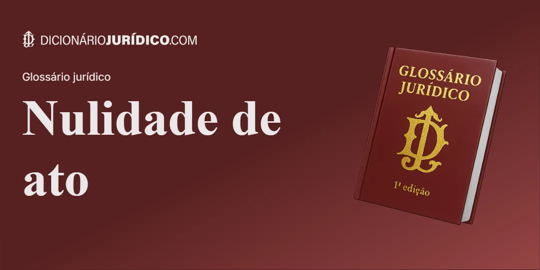 Compartilhe este tutorial: Nulidade de ato