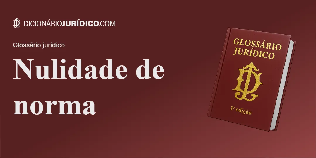 Compartilhe este tutorial: Nulidade de norma