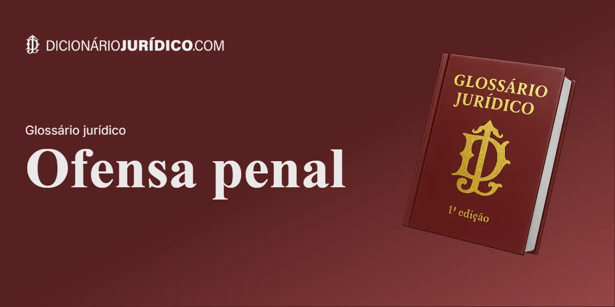 Compartilhe este tutorial: Ofensa penal