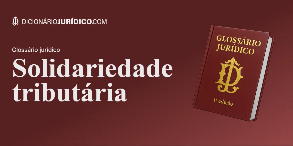 Compartilhe este tutorial: Solidariedade tributária