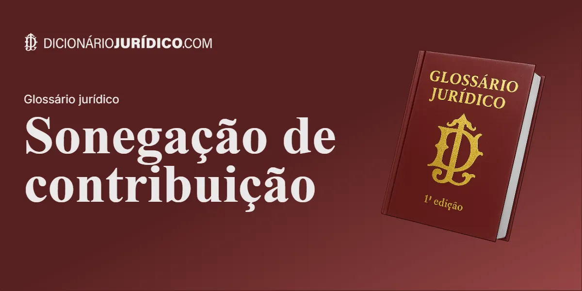 Compartilhe este tutorial: Sonegação de contribuição