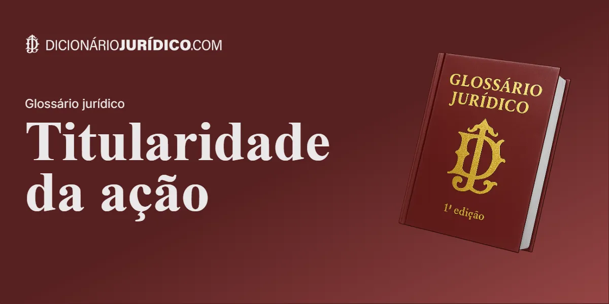 Compartilhe este tutorial: Titularidade da Ação
