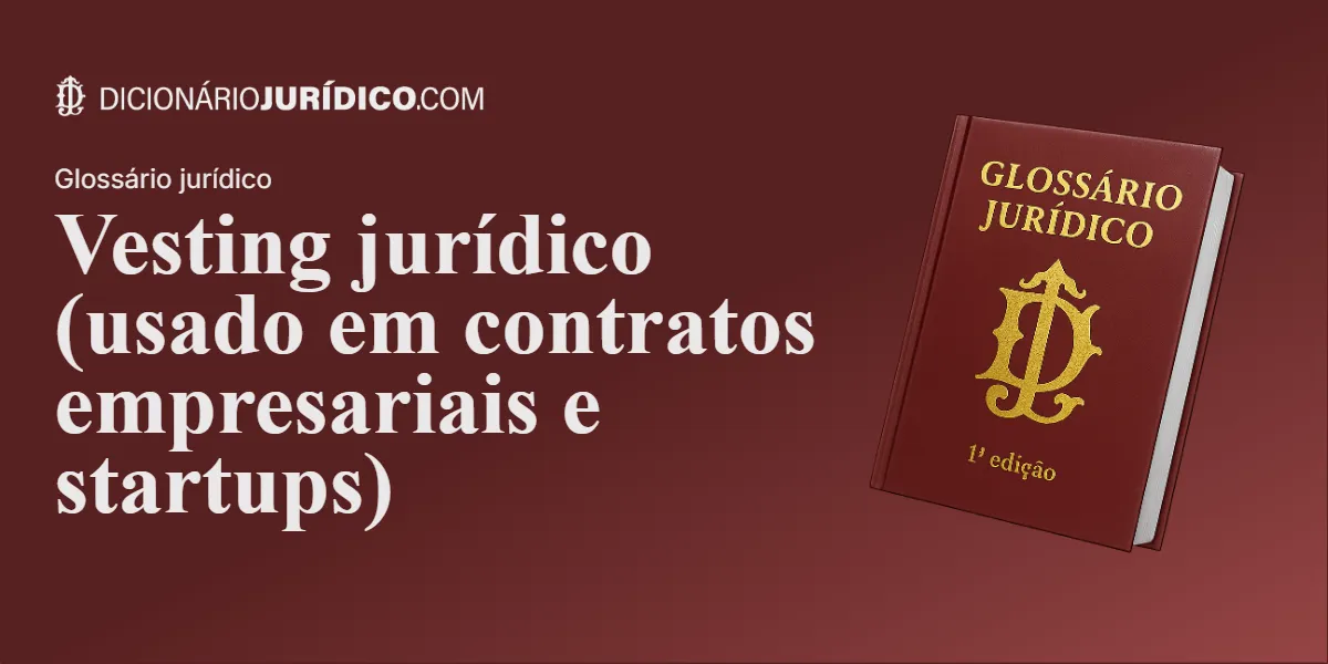 Compartilhe este tutorial: Vesting jurídico (usado em contratos empresariais e startups)