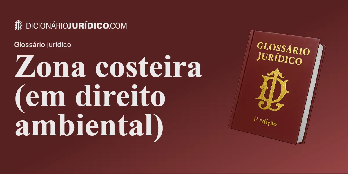 Compartilhe este tutorial: Zona costeira (em direito ambiental)