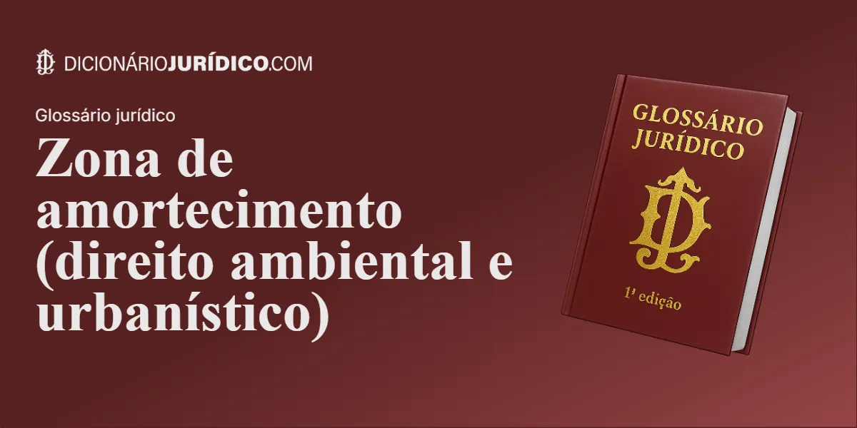 Compartilhe este tutorial: Zona de amortecimento (direito ambiental e urbanístico)