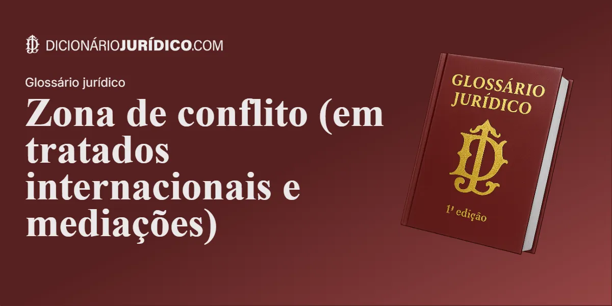Compartilhe este tutorial: Zona de conflito (em tratados internacionais e mediações)