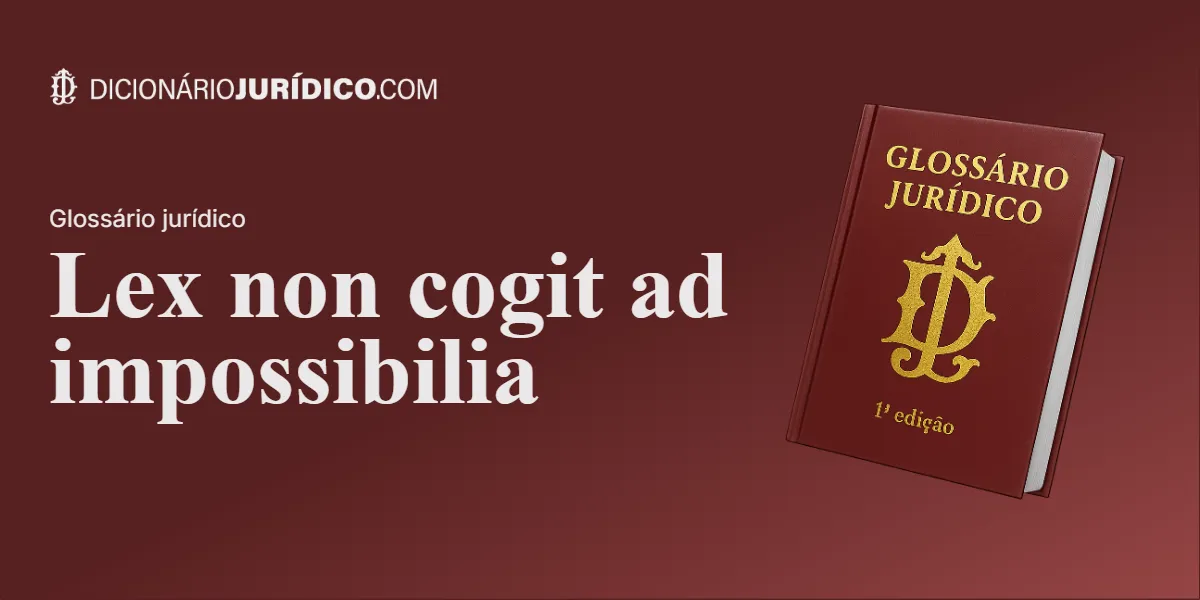 Compartilhe este tutorial: Lex non cogit ad impossibilia
