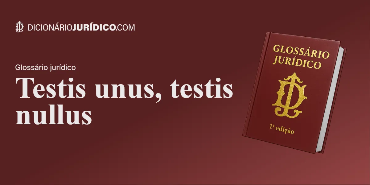 Compartilhe este tutorial: Testis unus, testis nullus
