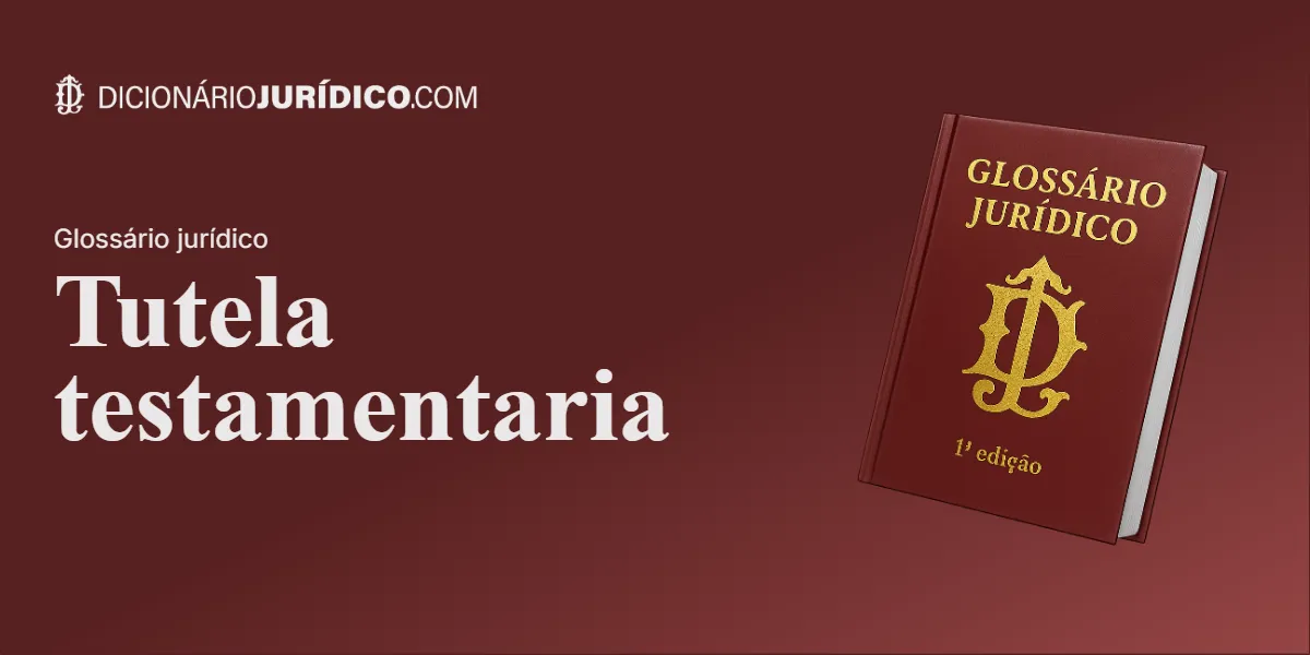 Compartilhe este tutorial: Tutela testamentária