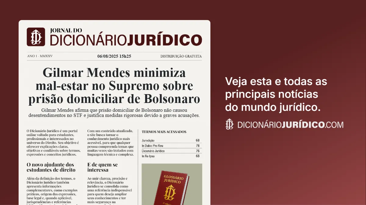 Gilmar Mendes minimiza mal‑estar no Supremo sobre prisão domiciliar de Bolsonaro