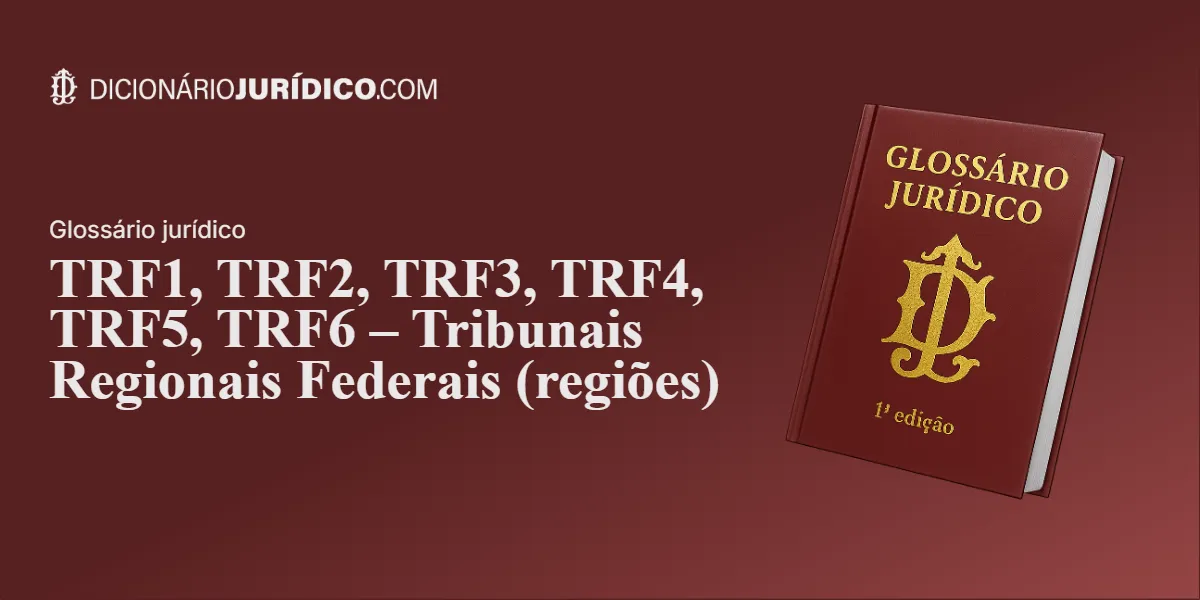 Compartilhe este tutorial: TRF1, TRF2, TRF3, TRF4, TRF5, TRF6 – Tribunais Regionais Federais (regiões)